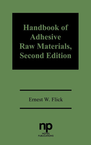 Handbook Of Adhesive Raw Materials,Used