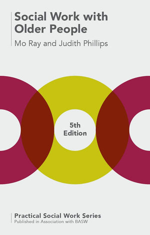 Social Work With Older People (Practical Social Work Series, 12)