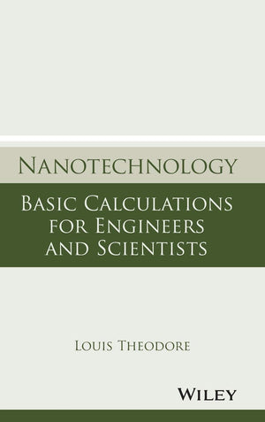 Nanotechnology: Basic Calculations For Engineers And Scientists,Used