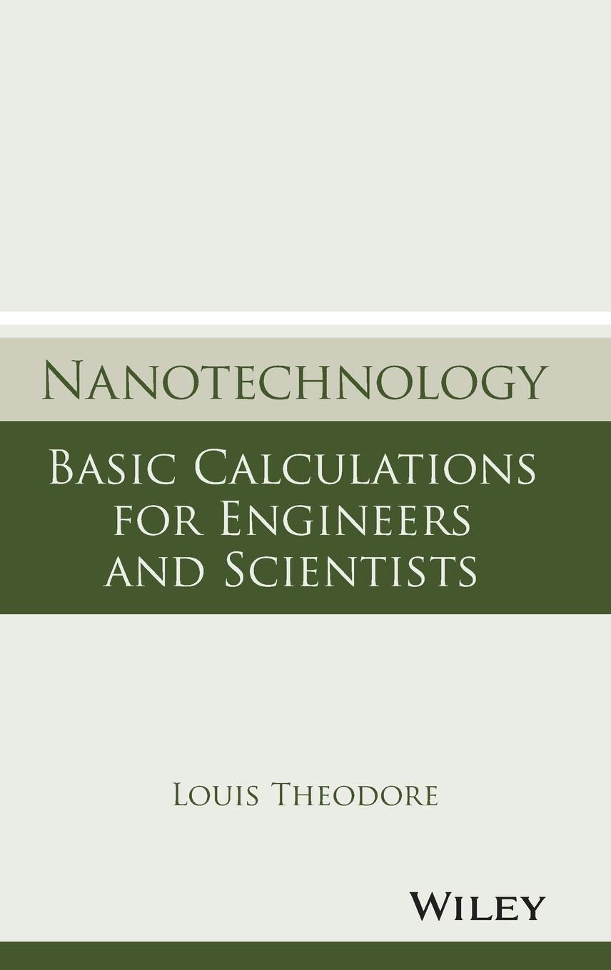 Nanotechnology: Basic Calculations For Engineers And Scientists,Used