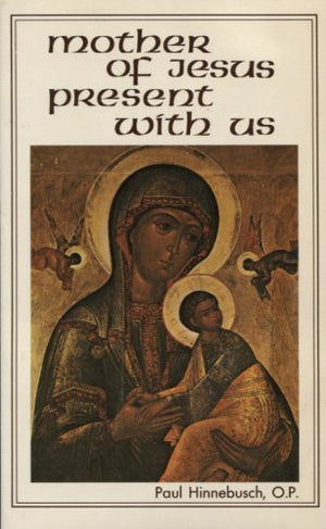 The Mother Of Jesus: Present With Us,Used
