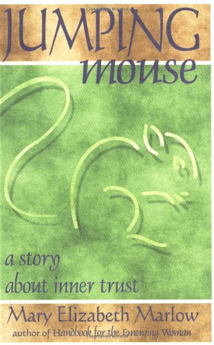 Jumping Mouse: A Story About Inner Trust,New