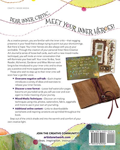 Inner Hero Creative Art Journal: Mixed Media Messages To Silence Your Inner Critic
