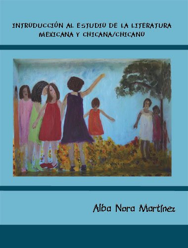 Introduccin Al Estudio De La Literatura Mexicana Y Chicana/Chicano,Used