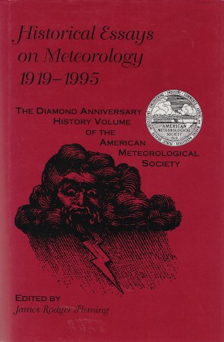Historical Essays on Meteorology 19191995,New