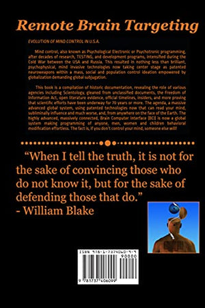 Remote Brain Targeting  Evolution of Mind Control in U.S.A.: A Compilation of Historical Information Derived from Various Sourc,Used