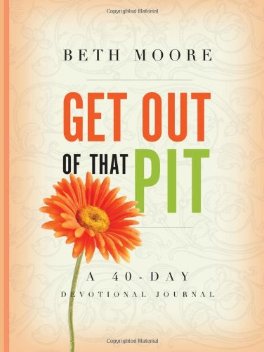 Get Out of That Pit: A 40Day Devotional Journal,Used