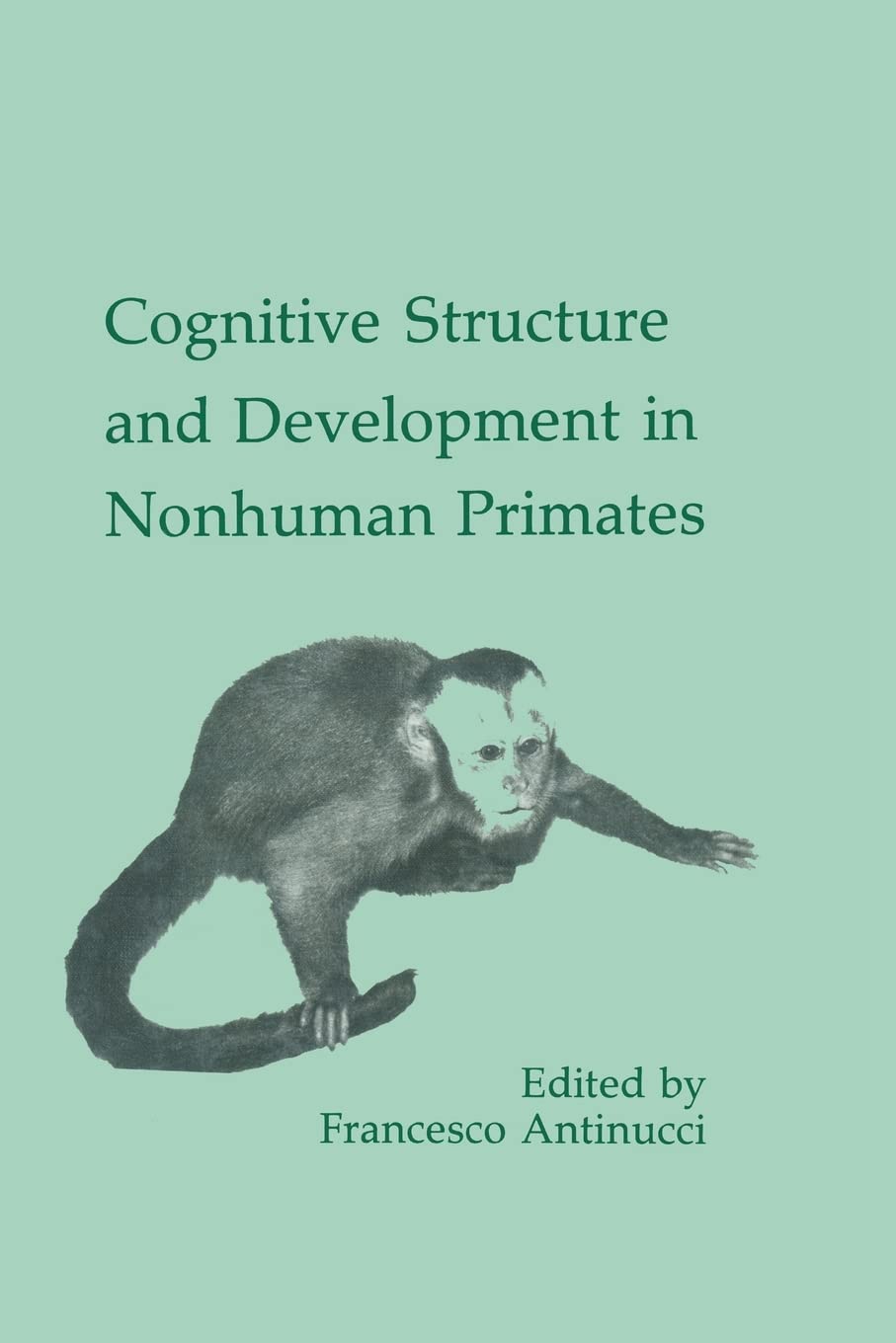 Cognitive Structures And Development In Nonhuman Primates (Comparative Cognition And Neuroscience Series),Used