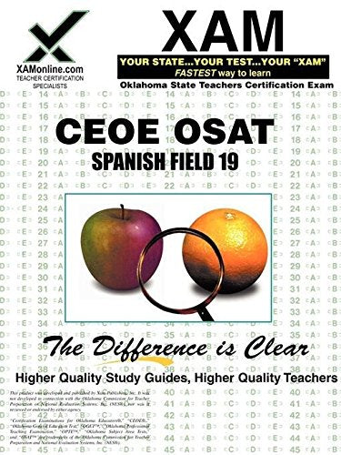 CEOE OSAT Spanish Field 19 Teacher Certification Test Prep Study Guide (XAM OSAT),Used