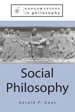 Social Philosophy (Explorations in Philosophy),Used