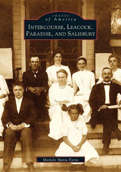 Intercourse, Leacock, Paradise, and Salisbury (PA) (Images of America),Used