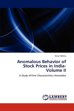 Anomalous Behavior of Stock Prices in India Volume II: A Study of Firm Characteristics Anomalies,Used