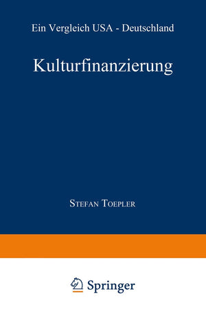Kulturfinanzierung: Ein Vergleich USA  Deutschland (Oikos) (German Edition),Used