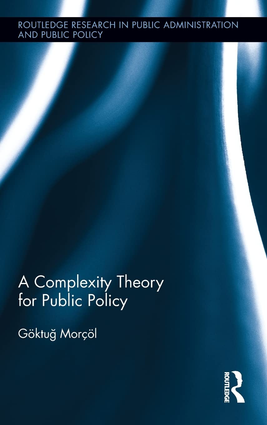 A Complexity Theory for Public Policy (Routledge Research in Public Administration and Public Policy),Used