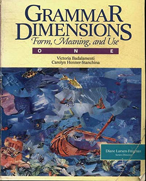Grammar Dimensions: Form, Meaning, And Use,Used