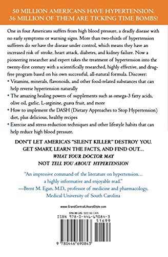 What Your Doctor May Not Tell You About(Tm): Hypertension: The Revolutionary Nutrition And Lifestyle Program To Help Fight High,New