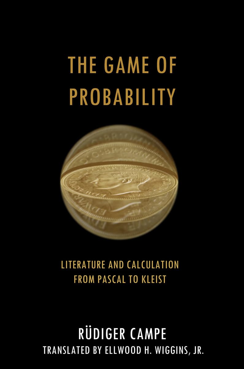 The Game of Probability: Literature and Calculation from Pascal to Kleist (Cultural Memory in the Present),Used