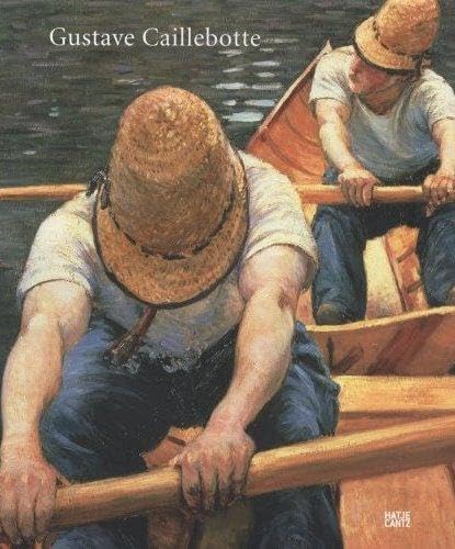 Gustave Caillebotte: Parisian Impressionist with a Passion for Water,Used