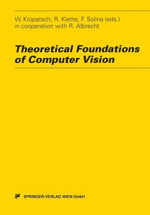 Theoretical Foundations of Computer Vision (Computing Supplementa, 11),New