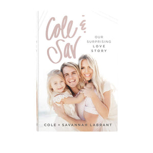 Cole And Sav: Our Surprising Love Story,New