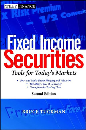 Fixed Income Securities: Tools For Todays Markets (Wiley Finance Series),New