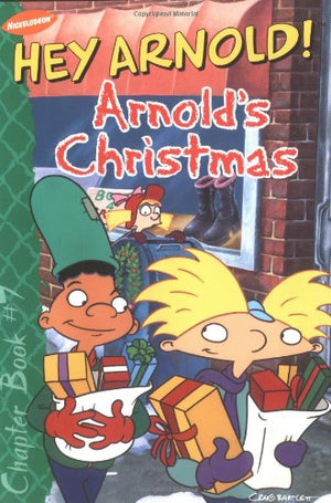 Arnold'S Christmas (Hey Arnold! Chapter Book #7)