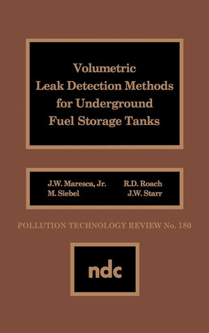 Volumetric Leak Detection Methods For Underground Fuel Storage Tanks (Pollution Technology Review,),Used
