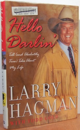 Hello Darlin': Tall (And Absolutely True) Tales About My Life,New