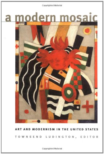 A Modern Mosaic: Art And Modernism In The United States,Used