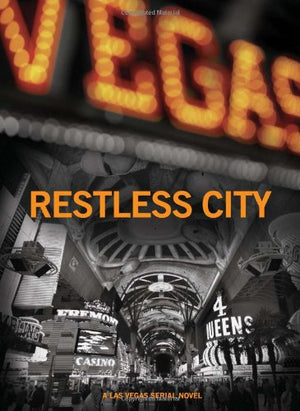 Restless City (A Las Vegas Serial Novel),Used