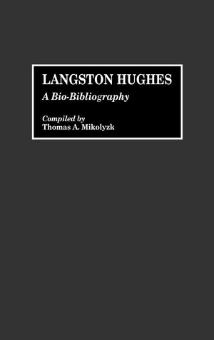 Langston Hughes: (BioBibliographies in AfroAmerican and African Studies),Used