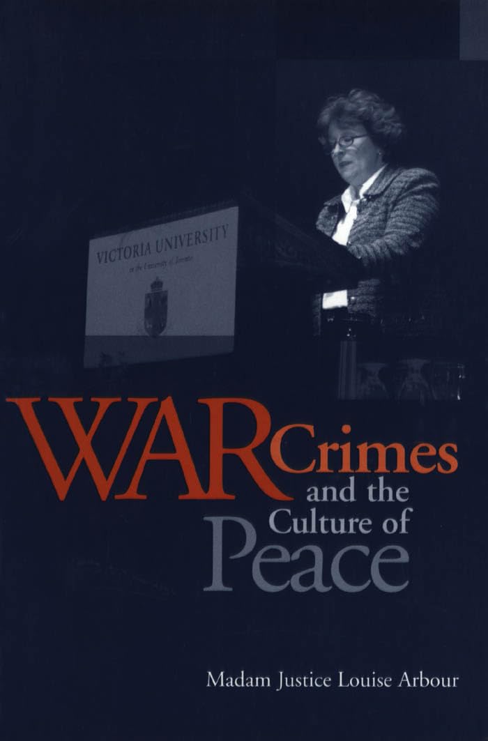 War Crimes And The Culture Of Peace (Senator Keith Davey Lectures),Used
