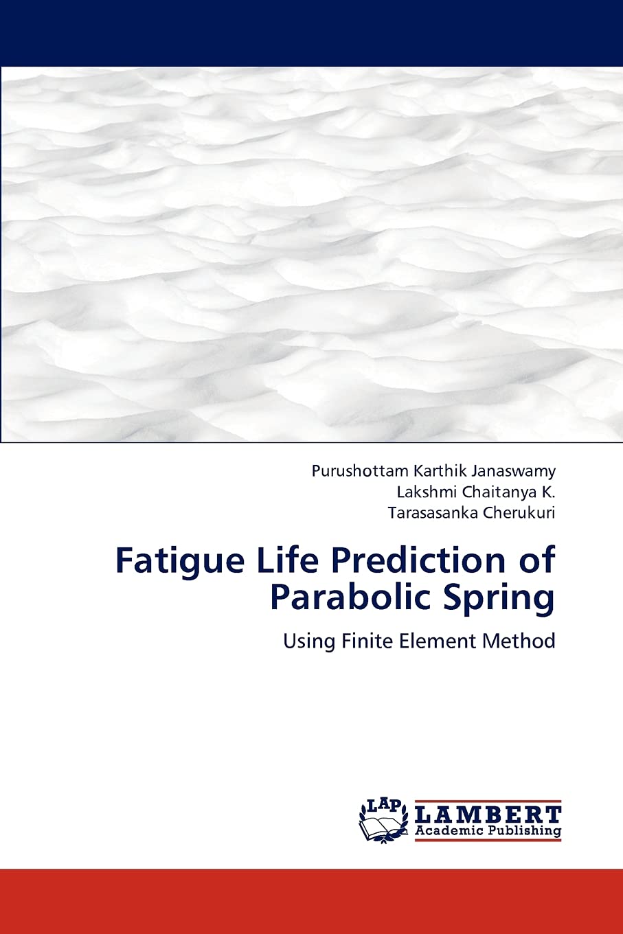 Fatigue Life Prediction of Parabolic Spring: Using Finite Element Method,Used