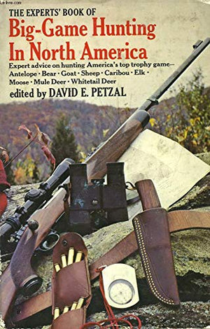 The Experts' Book of BigGame Hunting in North America,Used
