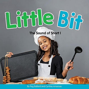 Little Bit: The Sound of Short I (Long and Short Vowels),Used