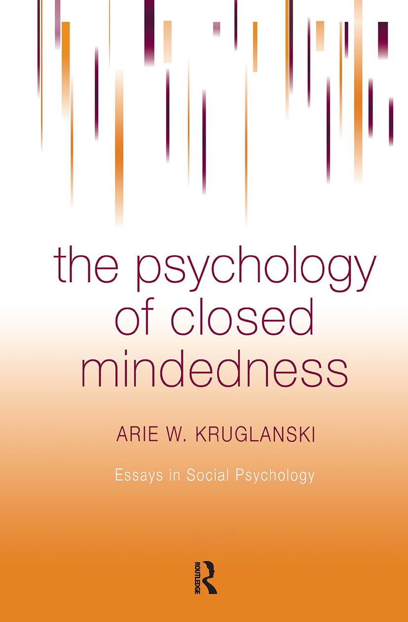 The Psychology of Closed Mindedness (Essays in Social Psychology),Used