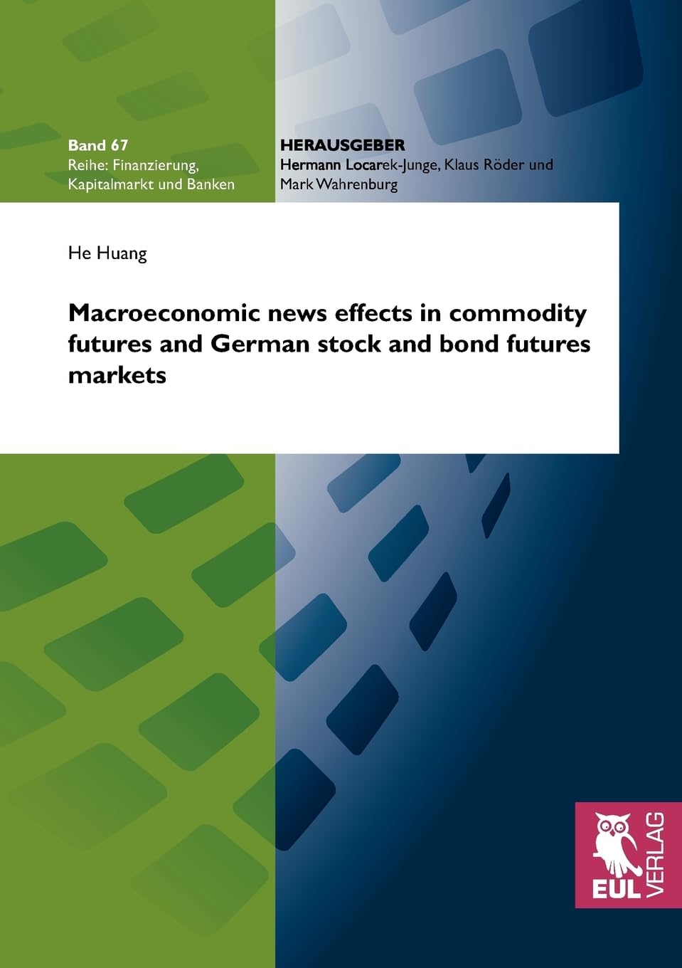 Macroeconomic news effects in commodity futures and German stock and bond futures markets (Finanzierung, Kapitalmarkt Und Banken,Used