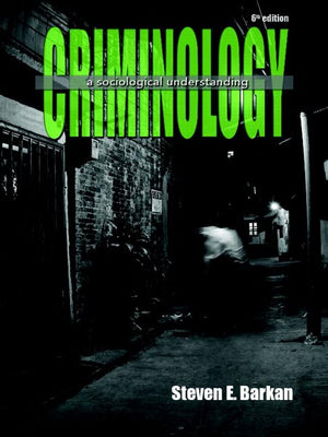 Criminology: A Sociological Understanding