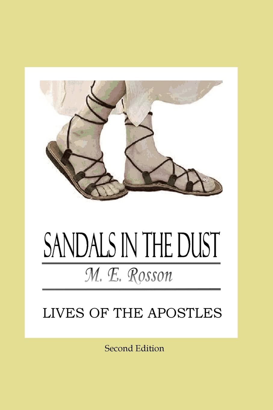 Sandals In The Dust: Lives of the ApostlesSecond Edition,Used