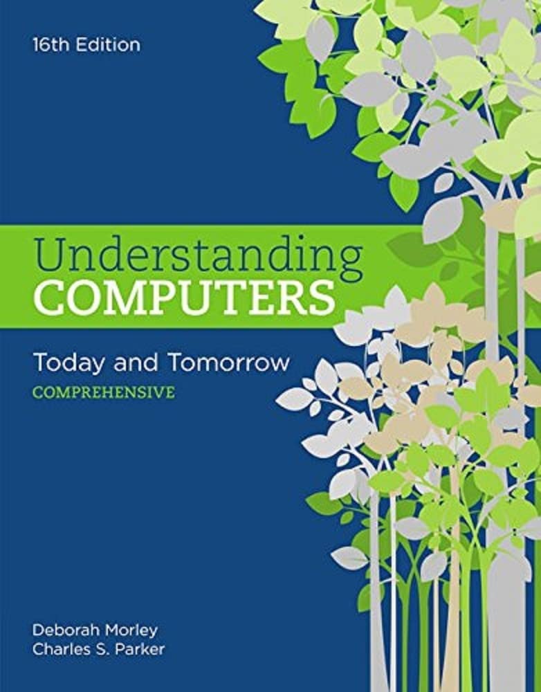 Understanding Computers: Today And Tomorrow: Comprehensive