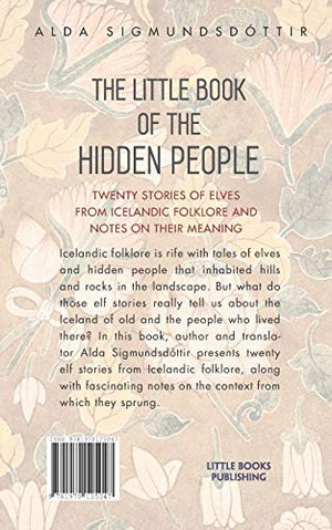 The Little Book of the Hidden People: Twenty Icelandic Elf Stories by Little Books Publishing