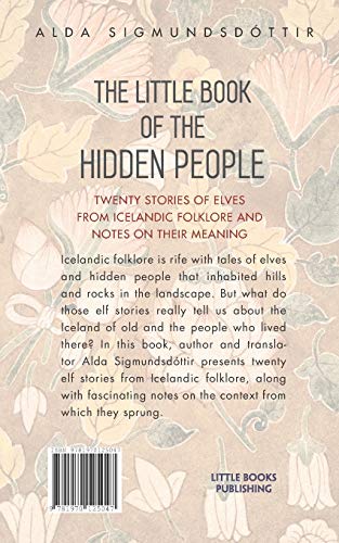 The Little Book of the Hidden People: Twenty Icelandic Elf Stories by Little Books Publishing