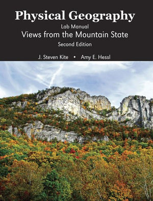 Physical Geography Lab Manual: Views from the Mountain State,Used