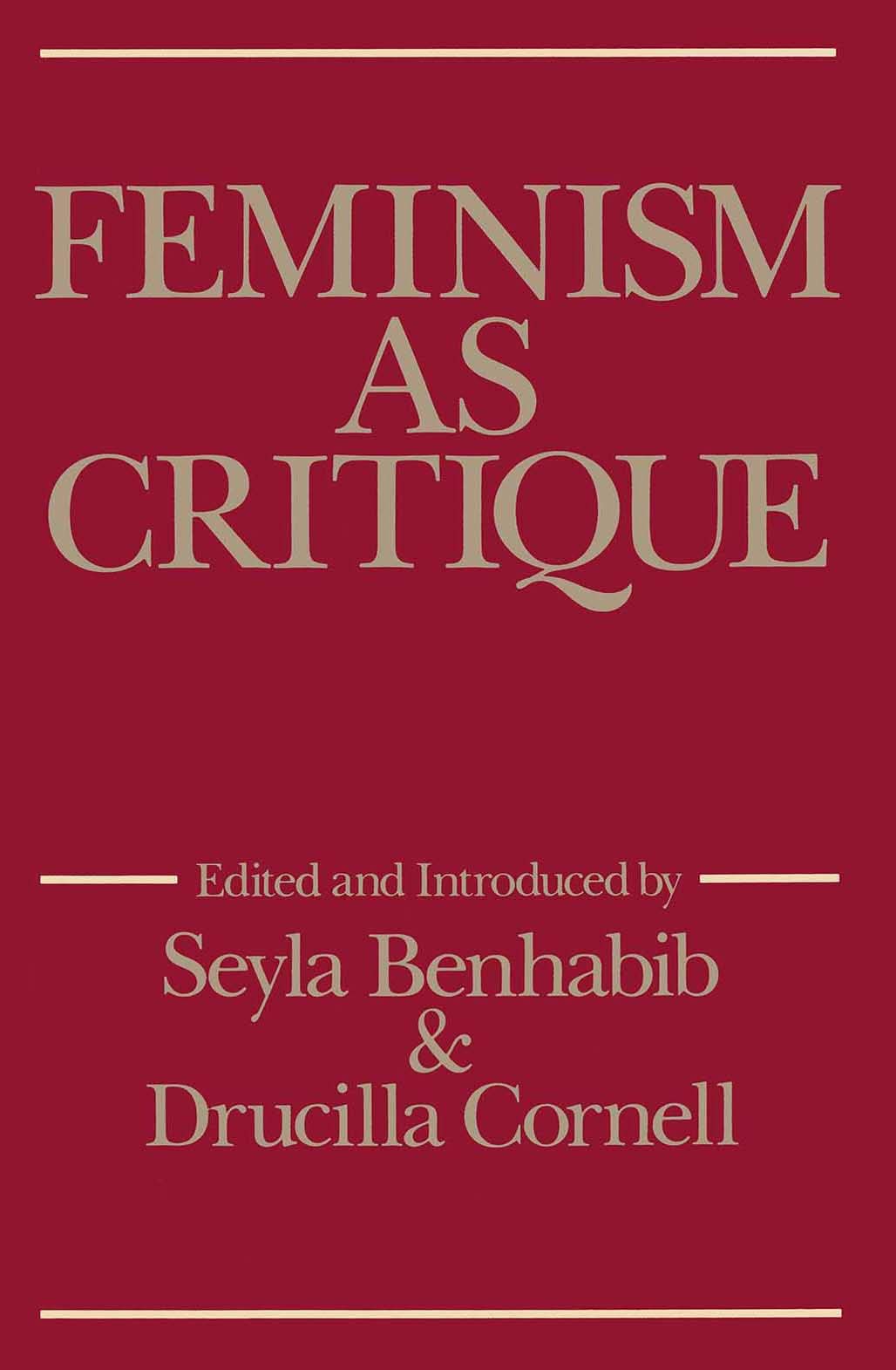 Feminism as Critique: Essays on the Politics of Gender in LateCapitalist Society (Feminist Perspectives),Used