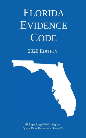 Florida Evidence Code; 2020 Edition,Used