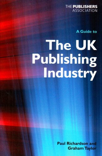 A Guide To The Uk Publishing Industry,New