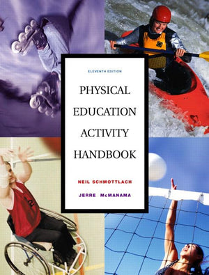 Physical Education Activity Handbook, The (11th Edition),New