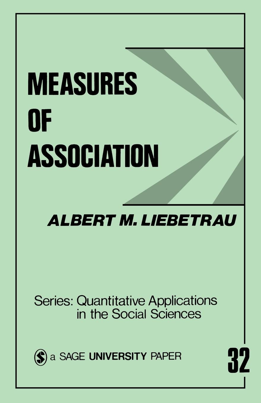 Measures Of Association (Quantitative Applications In The Social Sciences),Used
