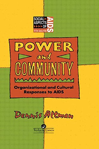 Power And Community: Organizational And Cultural Responses To Aids (Social Aspects Of Aids)