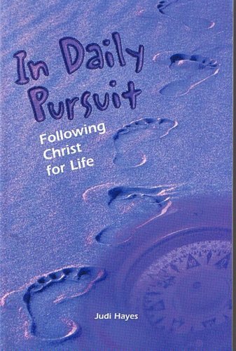 In Daily Pursuit; Following Christ For Life,Used